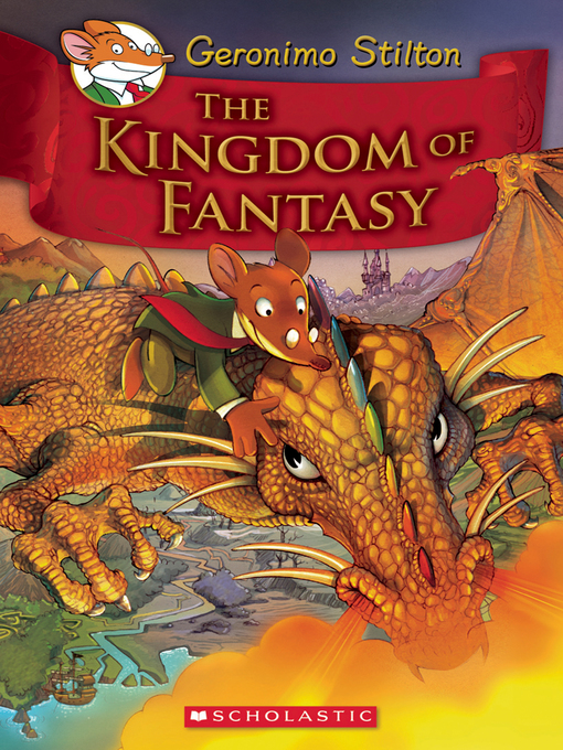 Title details for The Kingdom of Fantasy by Geronimo Stilton - Available